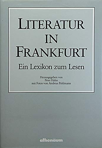 Literatur in Frankfurt. Ein Lexikon zum Lesen Reference Books