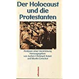 Der Holocaust und die Protestanten. Analysen einer Verstrickung German history