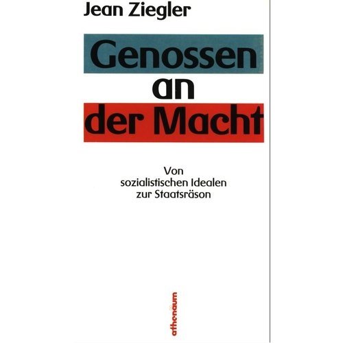 Genossen an der Macht. Von sozialistischen Idealen zur Staatsraison Politics & History