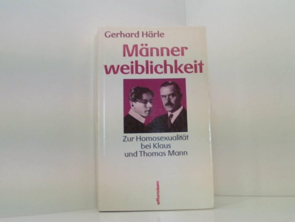 Männerweiblichkeit. Zur Homosexualität bei Klaus und Thomas Mann LGBTQ+