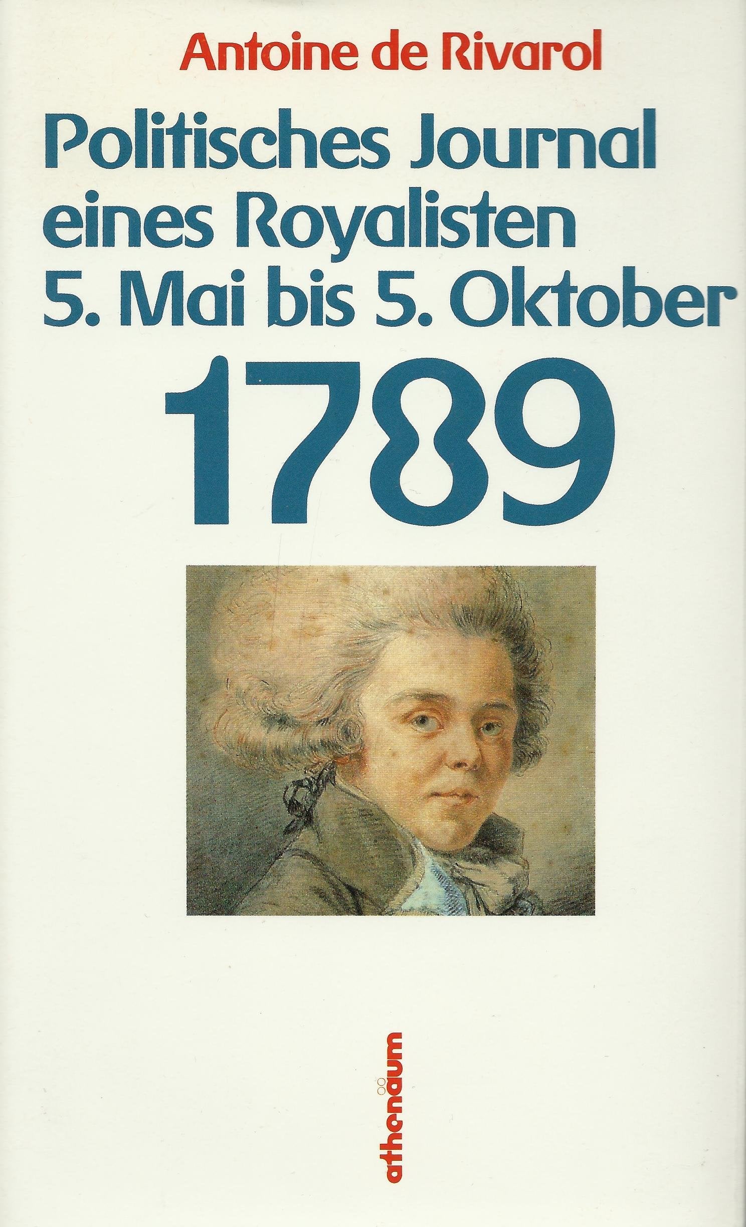 Politisches Journal eines Royalisten. 5. Mai bis 5. Oktober 1789 Books