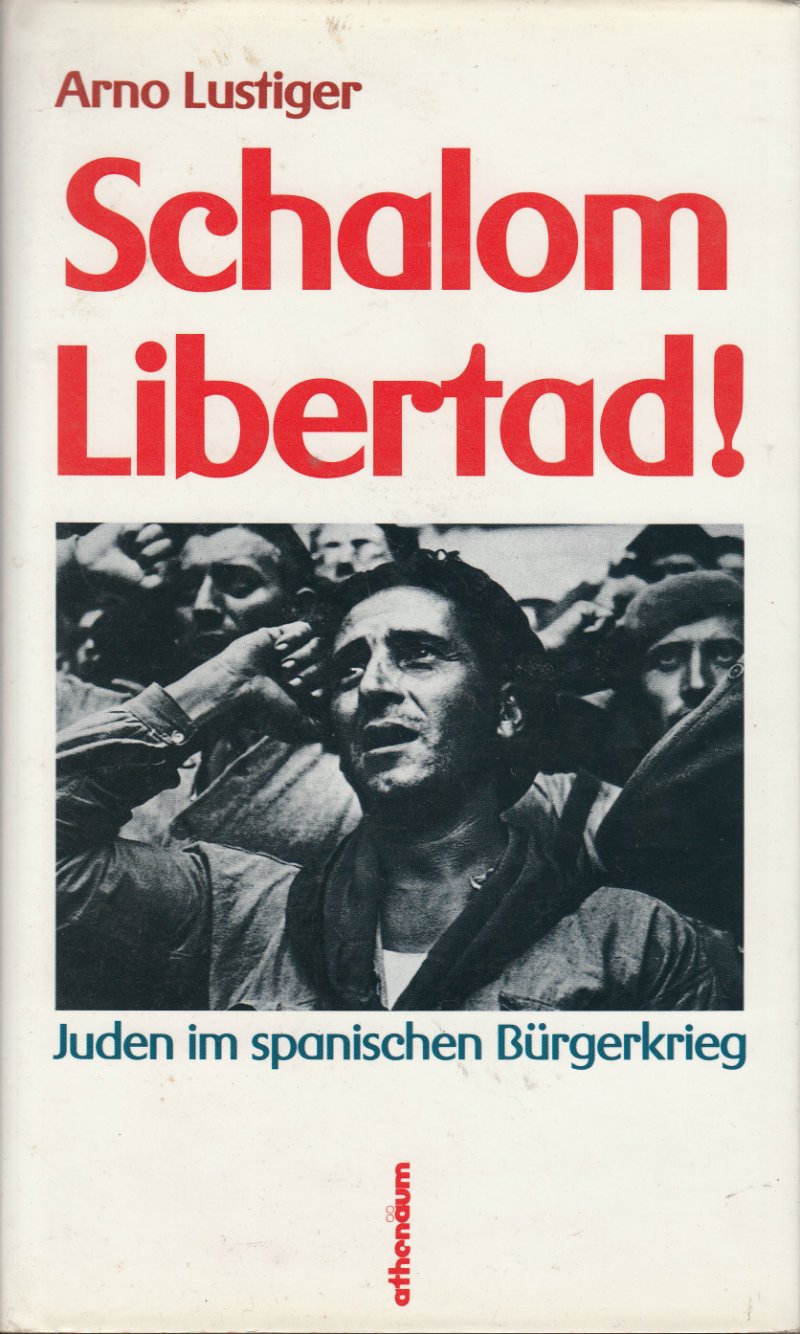 Schalom Libertad. Juden im Spanischen Bürgerkrieg Books