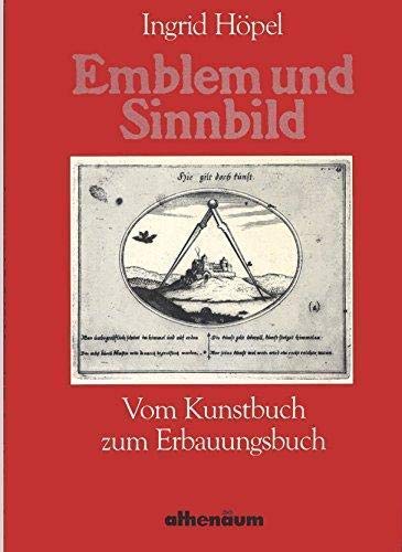 Emblem und Sinnbild. Vom Kunstbuch zum Erbauungsbuch Professional & Reference Books