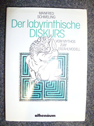 Der labyrinthische Diskurs. Vom Mythos zum Erzählmodell Philosophy