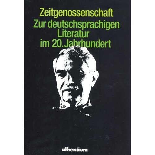 Zeitgenossenschaft. Zur deutschsprachigen Literatur im 20. Jahrhundert Books