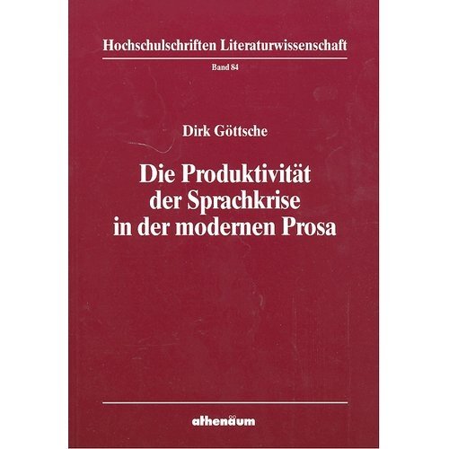 Die Produktivität der Sprachkrise in der modernen Prosa book