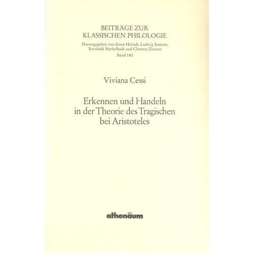 Erkennen und Handeln in der Theorie des Tragischen bei Aristoteles Social Sciences