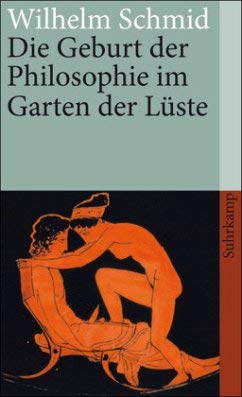 Die Geburt der Philosophie im Garten der Lüste. Michel Foucaults Archäologie des platonischen Eros Science