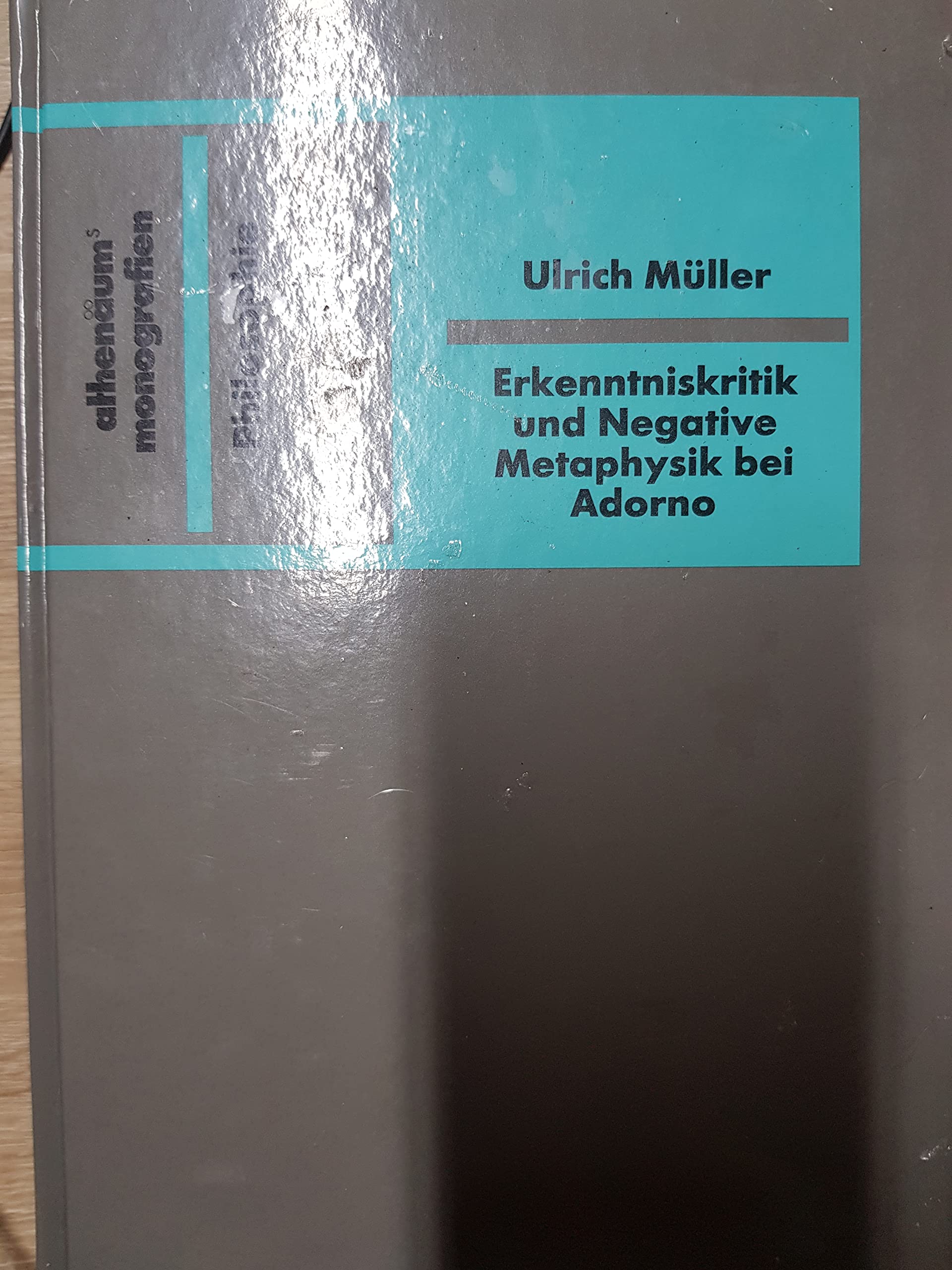 Erkenntniskritik und Negative Metaphysik bei Adorno. Eine Philosophie der dritten Reflektiertheit Books