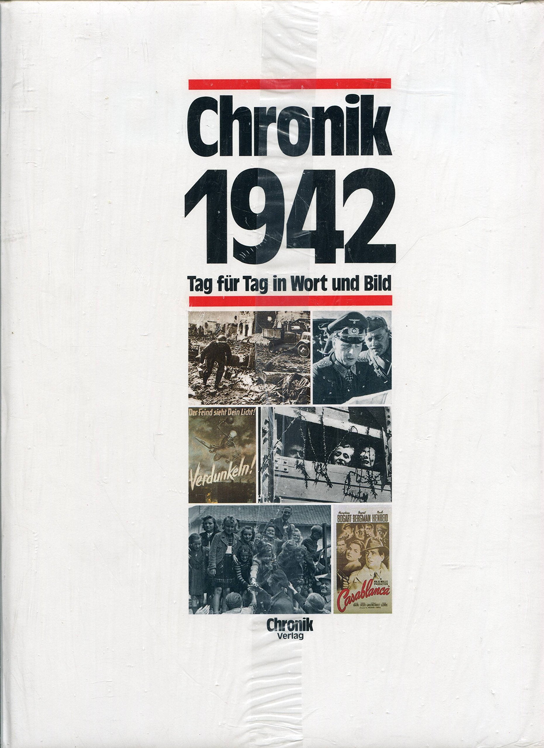 Chronik 1942 (Chronik / Bibliothek des 20. Jahrhunderts. Tag für Tag in Wort und Bild) Reference Books