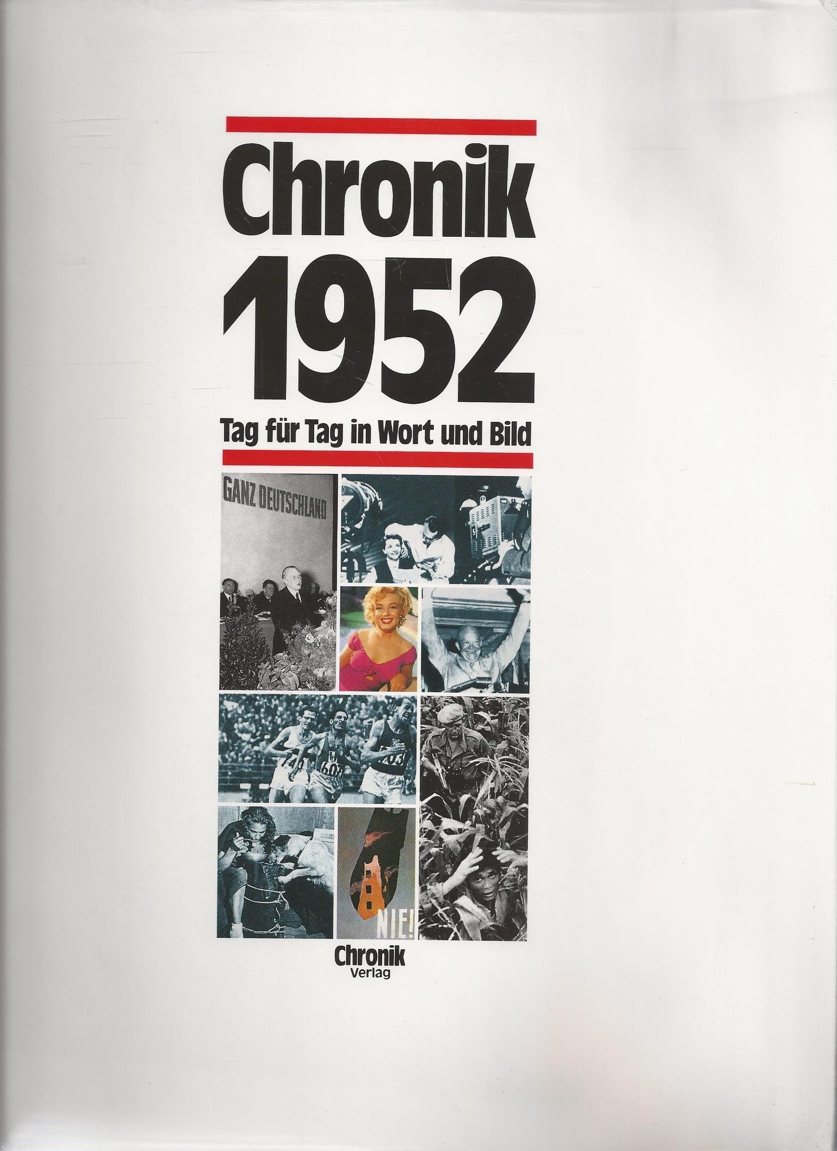 Chronik 1952 (Chronik / Bibliothek des 20. Jahrhunderts. Tag für Tag in Wort und Bild) Reference Books