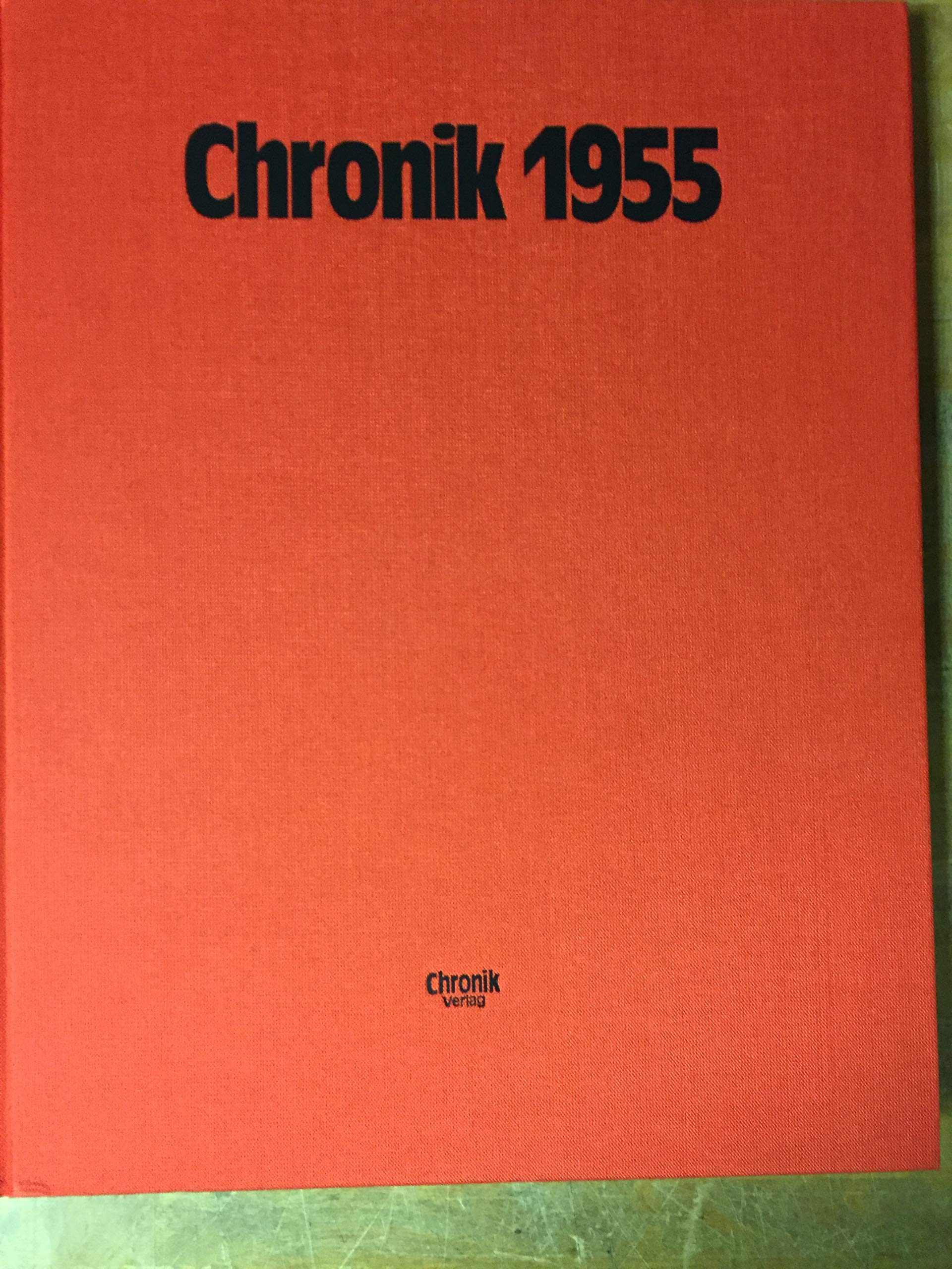 Chronik 1955 (Chronik / Bibliothek des 20. Jahrhunderts. Tag für Tag in Wort und Bild) Reference Books
