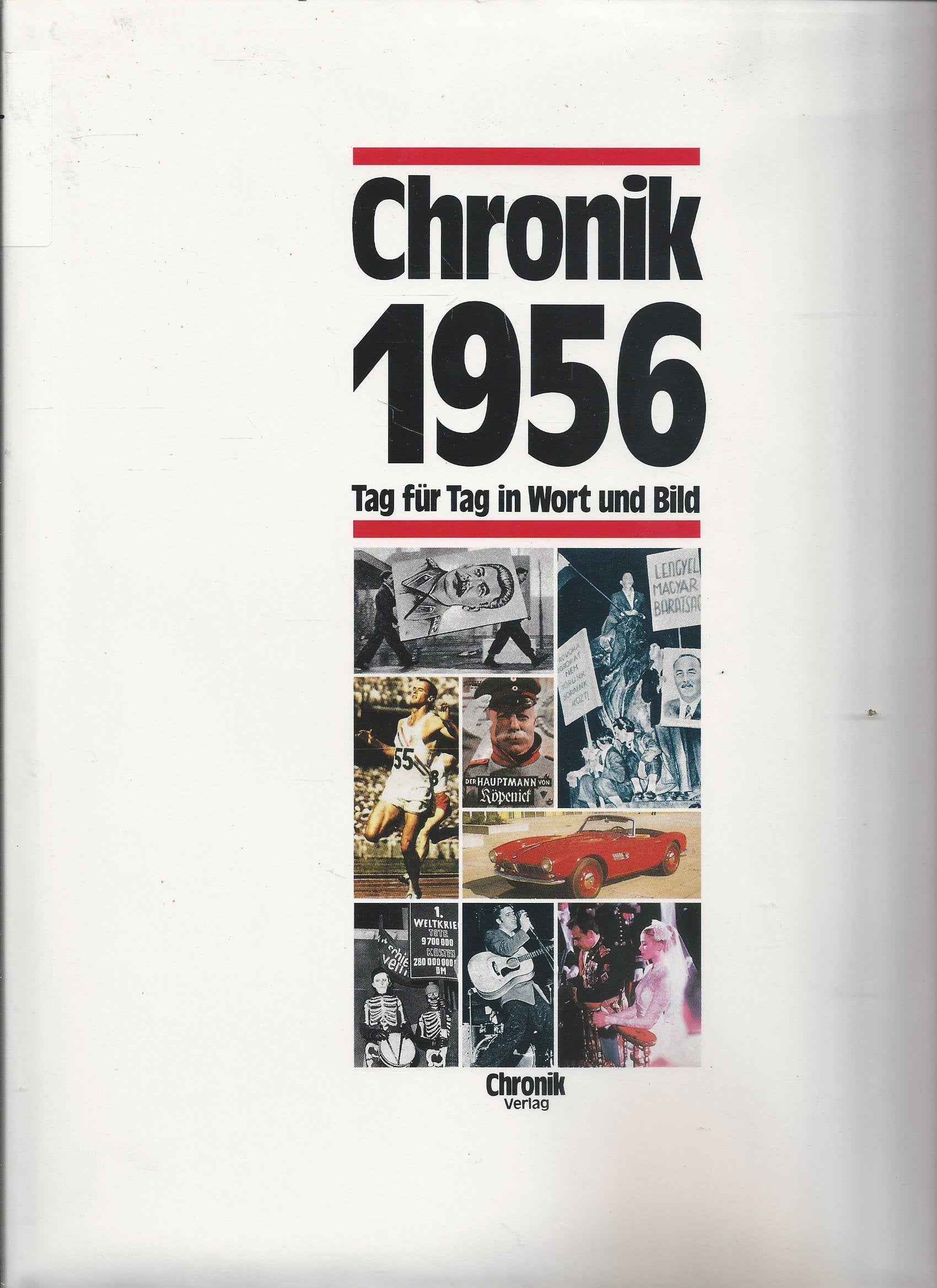 Chronik 1956 (Chronik / Bibliothek des 20. Jahrhunderts. Tag für Tag in Wort und Bild) Reference Books