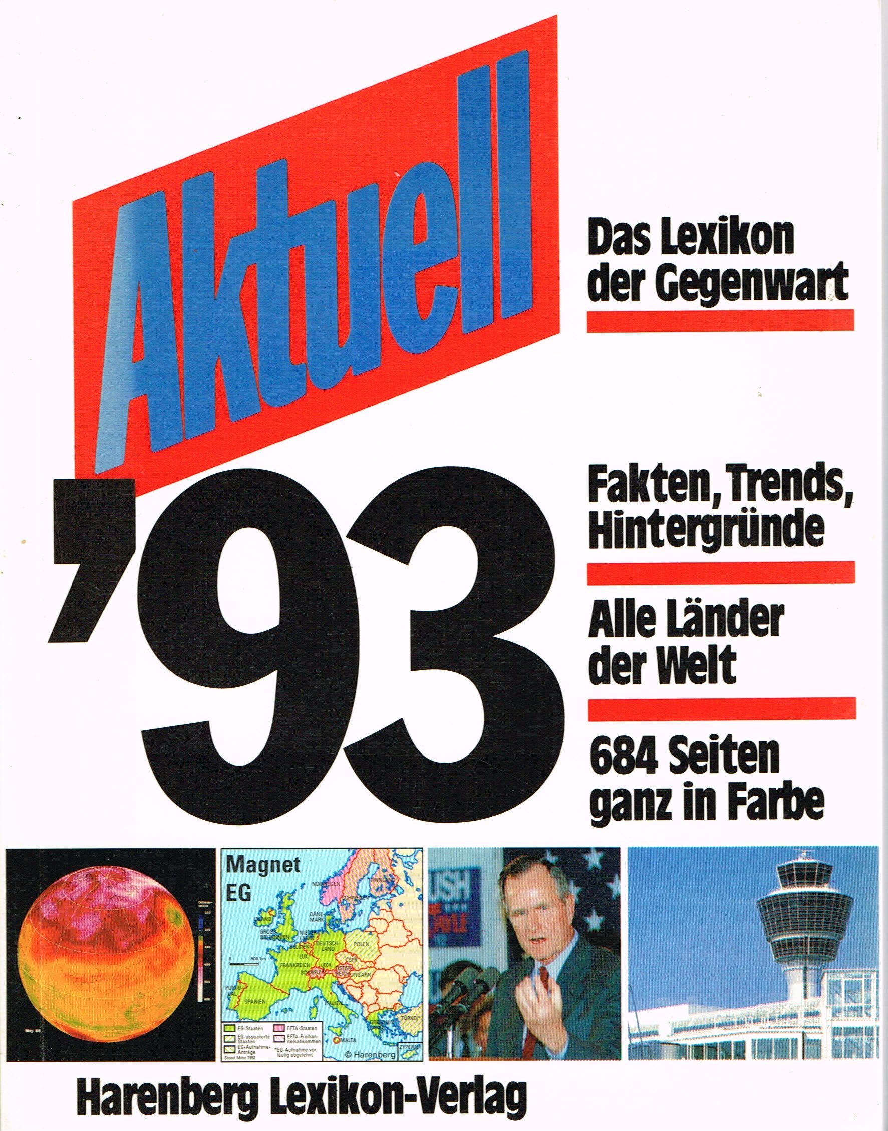 Aktuell '93 - Das Lexikon der Gegenwart Learning & Reference
