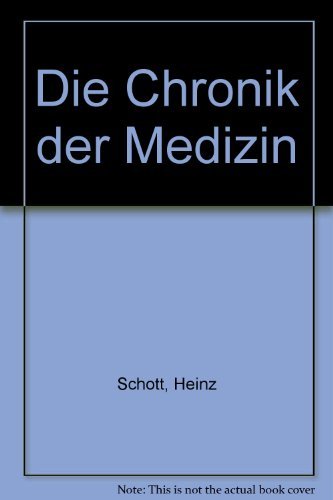 Die Chronik der Medizin Medicine
