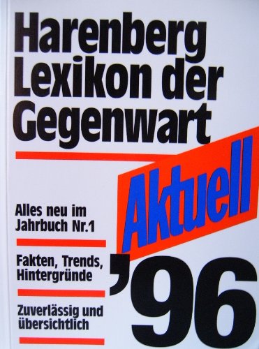 Aktuell 96. Harenberg Lexikon der Gegenwart Learning & Reference
