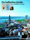 Die baltischen Länder: Estland. Lettland. Litauen. Nachbarn in Europa: Estland, Lettland, Litauen. Nachbarn in Europa. Ausstellung der ... Dortmund Sept. 1994. Einf. v. Bernd Bonwetsch Leisure, Home & Garden