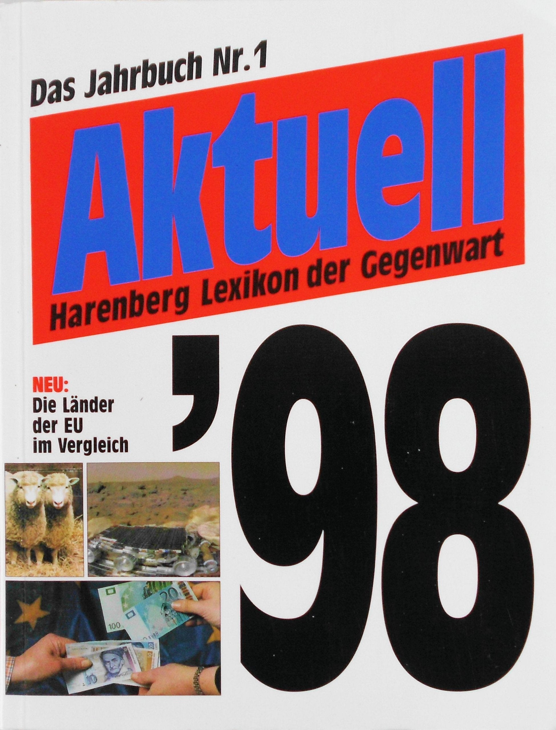 Aktuell 98: Harenberg Lexikon der Gegenwart Reference Books