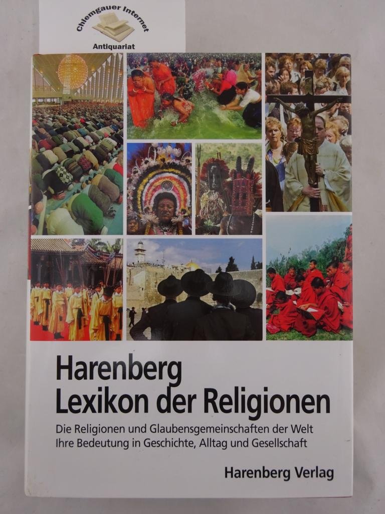 Harenberg Lexikon der Religionen. Die Religionen und Glaubensgemeinschaften der Welt. Ihre Bedeutung in Geschichte, Alltag und Gesellschaft Books