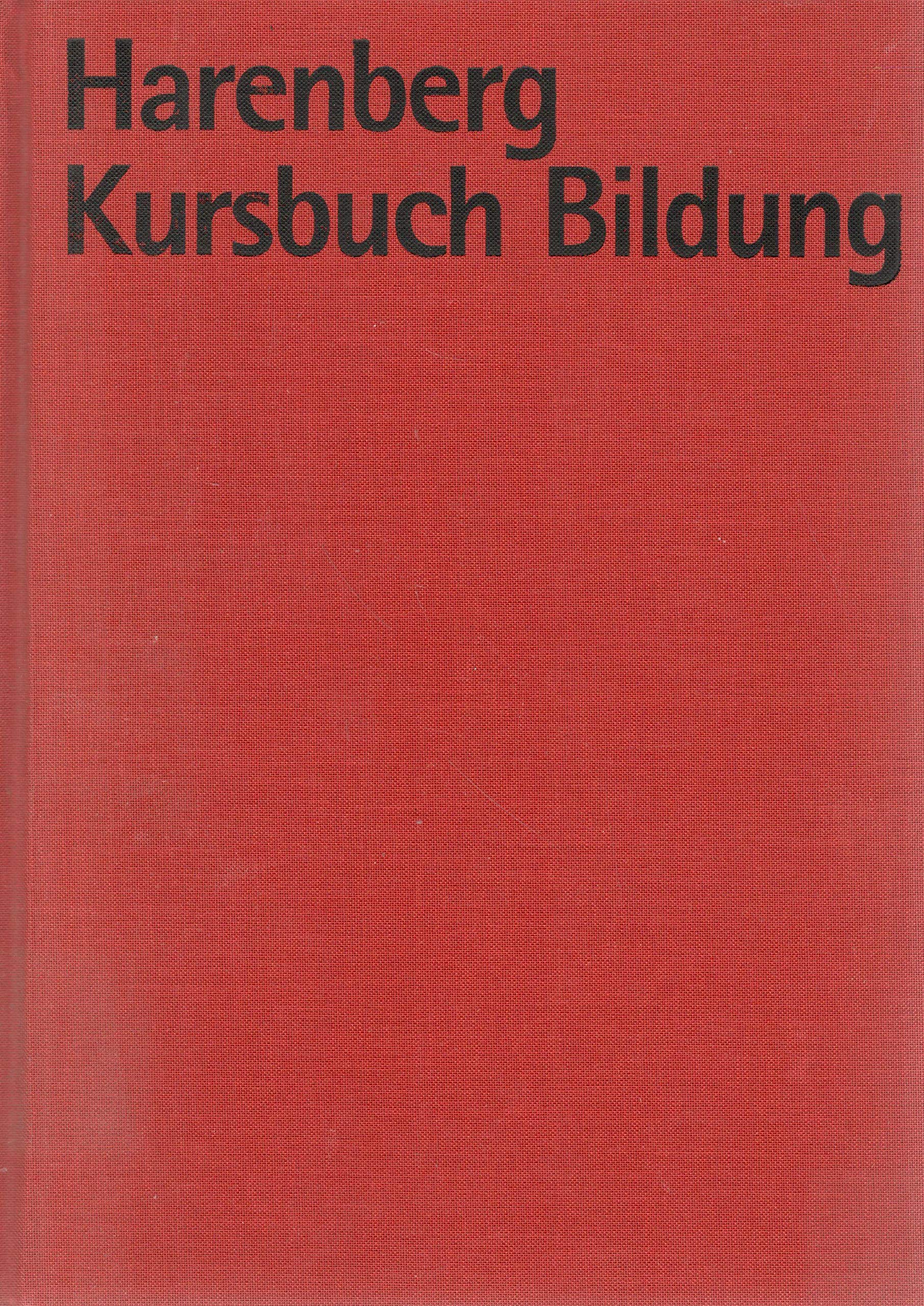 Harenberg Kursbuch Bildung. Das erste interaktive Lexikon Reference Books