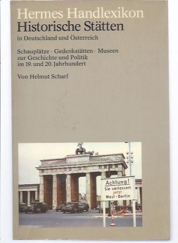 Hermes Handlexikon. Historische Stätten in Deutschland und Österreich Learning & Reference