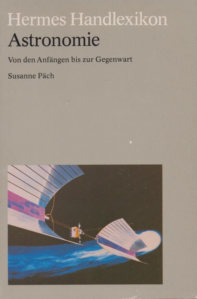 Hermes Handlexikon. Astronomie. Von den Anfängen bis zur Gegenwart. Natural Sciences