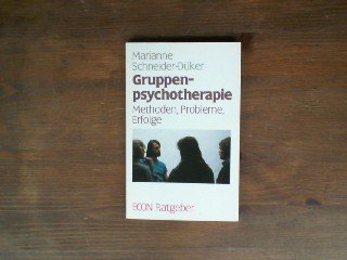 Gruppenpsychotherapie. Methoden, Probleme, Erfolge. ( ECON Ratgeber). Books