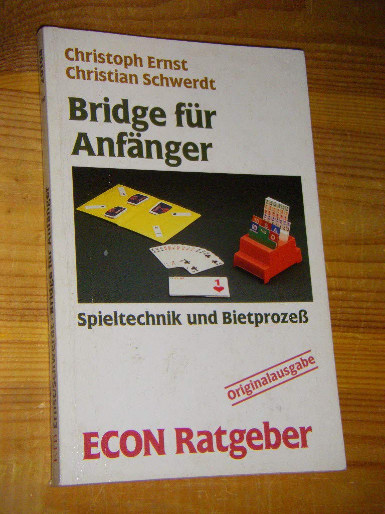 Bridge für Anfänger. Spieltechnik und Bietprozeß. ( ECON Ratgeber). Books