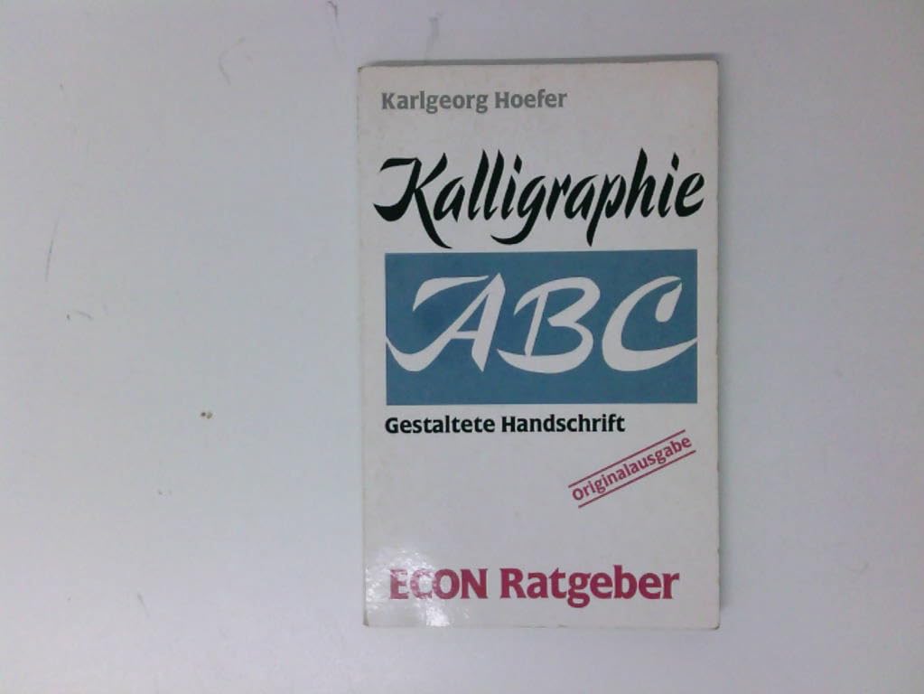 Product Image: Kalligraphie. Gestaltete Handschrift. ( ECON Ratgeber).
