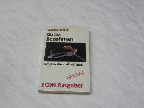 Gutes Benehmen. Sicher in allen Lebenslagen. Lifestyle