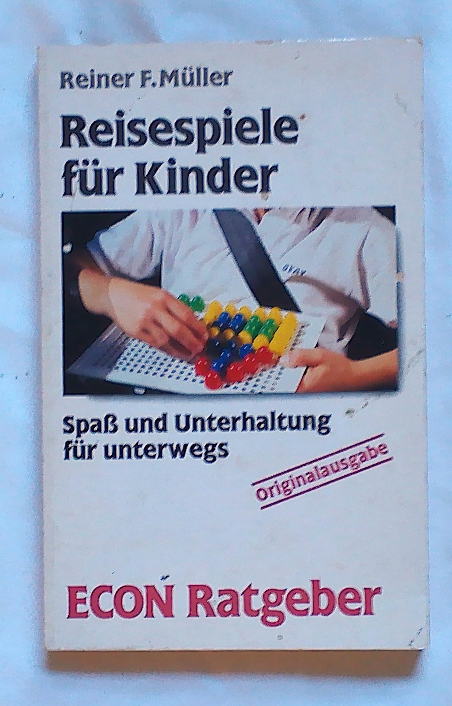 Reisespiele für Kinder. Spaß und Unterhaltung für unterwegs. ( ECON Ratgeber). Leisure & Fun