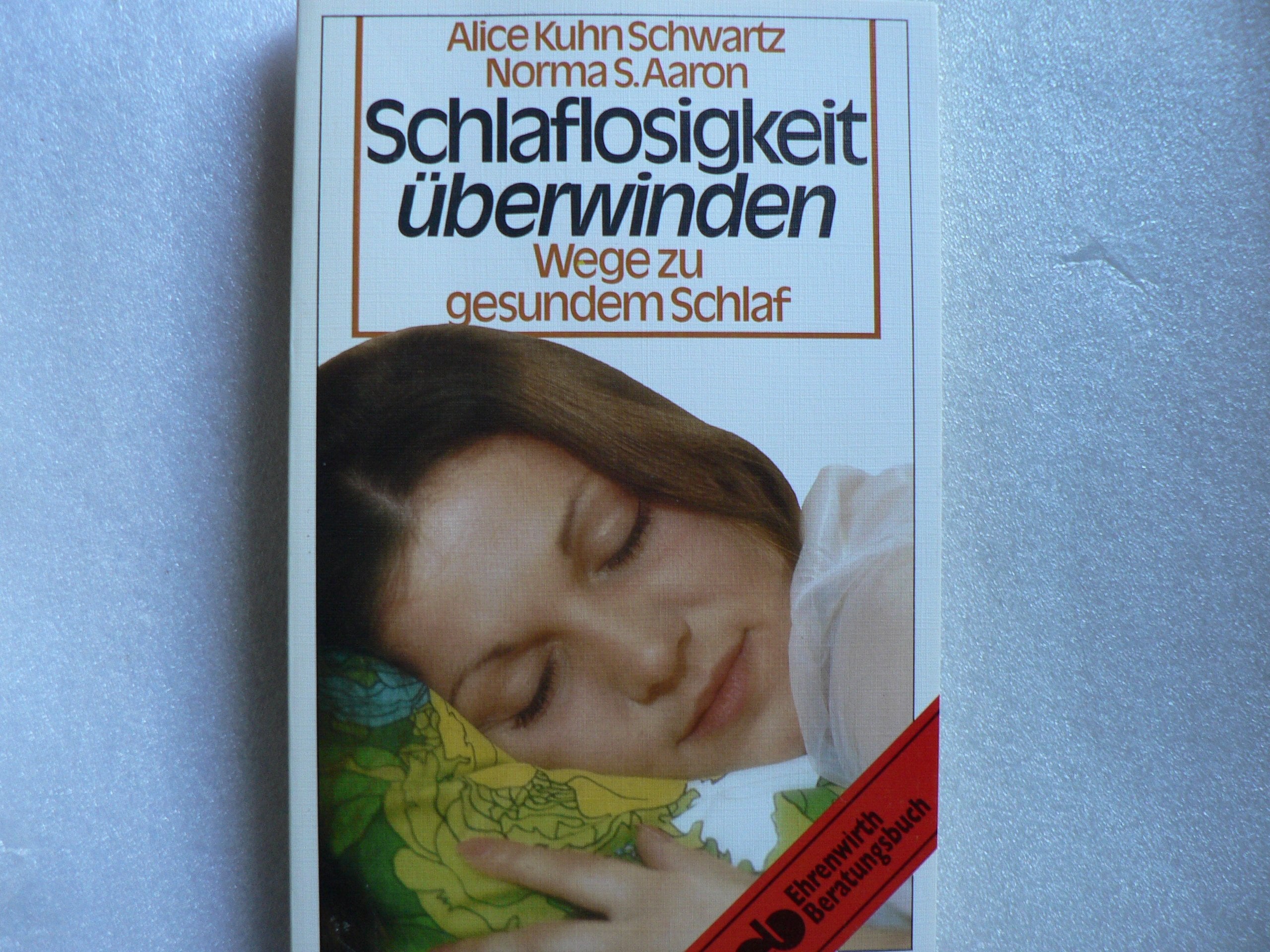 Schlaflosigkeit überwinden. Wege zu gesundem Schlaf. ( ECON Ratgeber). Books