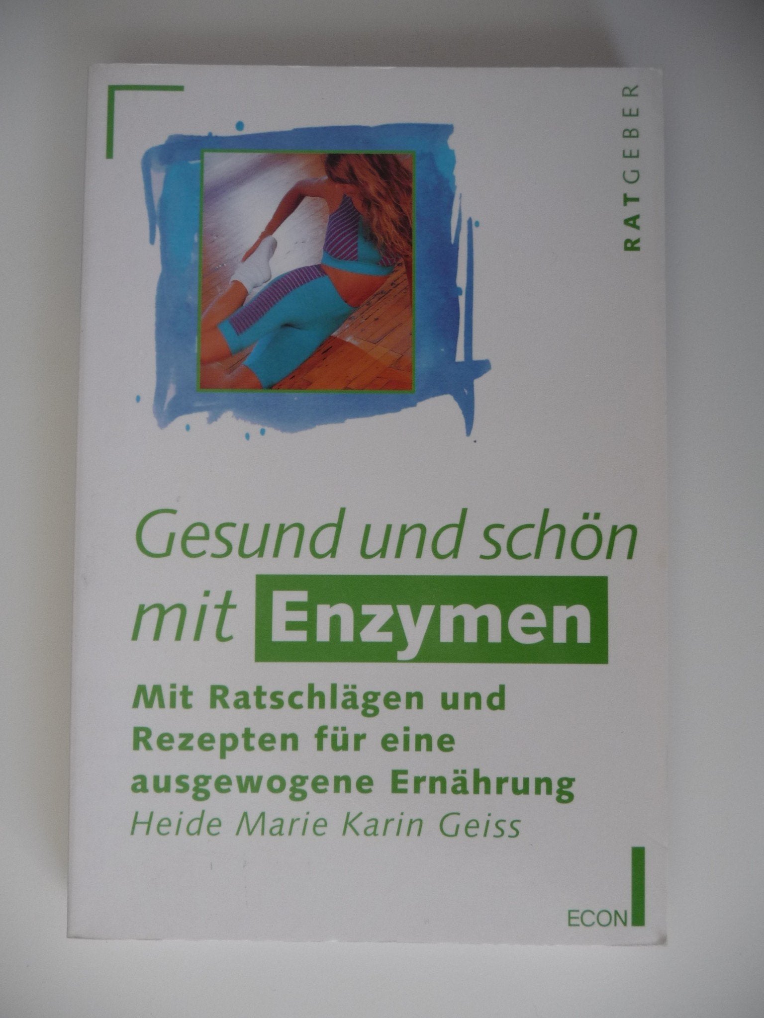 Gesund und schön mit Enzymen. Mit Hinweisen zur Enzym-Diät Books