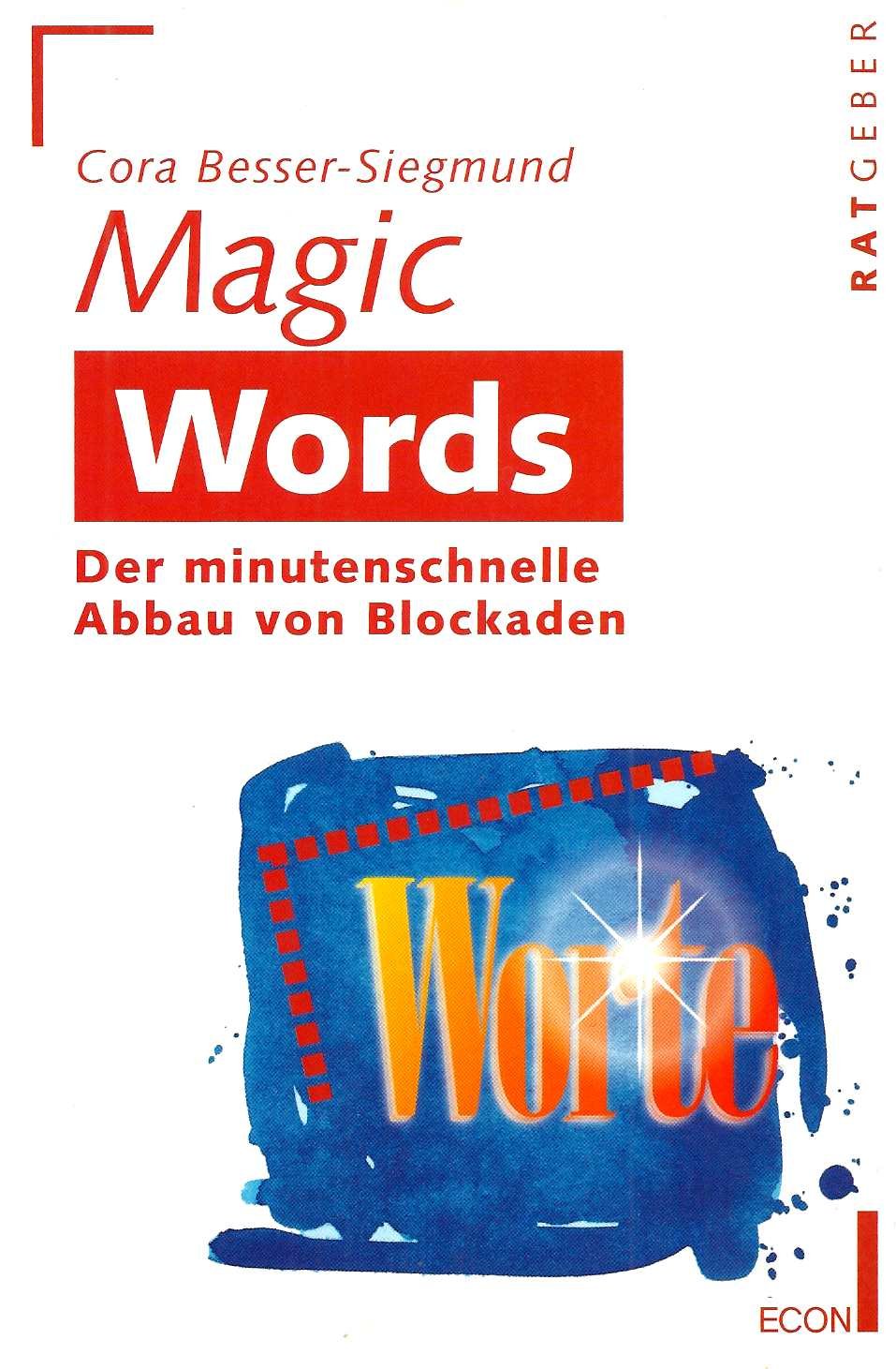 Magic Words: Der minutenschnelle Abbau von Blockaden Business, Finance & Career