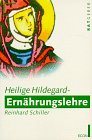 Product Image: Heilige Hildegard, Ernährungslehre