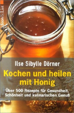 Kochen und heilen mit Honig Health, Nutrition & Fitness