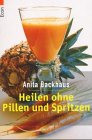 Heilen ohne Pillen und Spritzen Health, Nutrition & Fitness