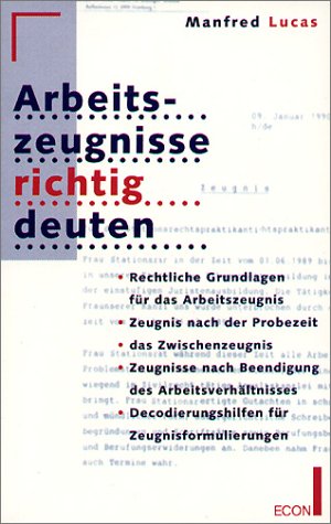 Arbeitszeugnisse richtig deuten Law