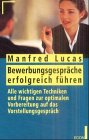 Bewerbungsgespräche erfolgreich führen Business, Finance & Career