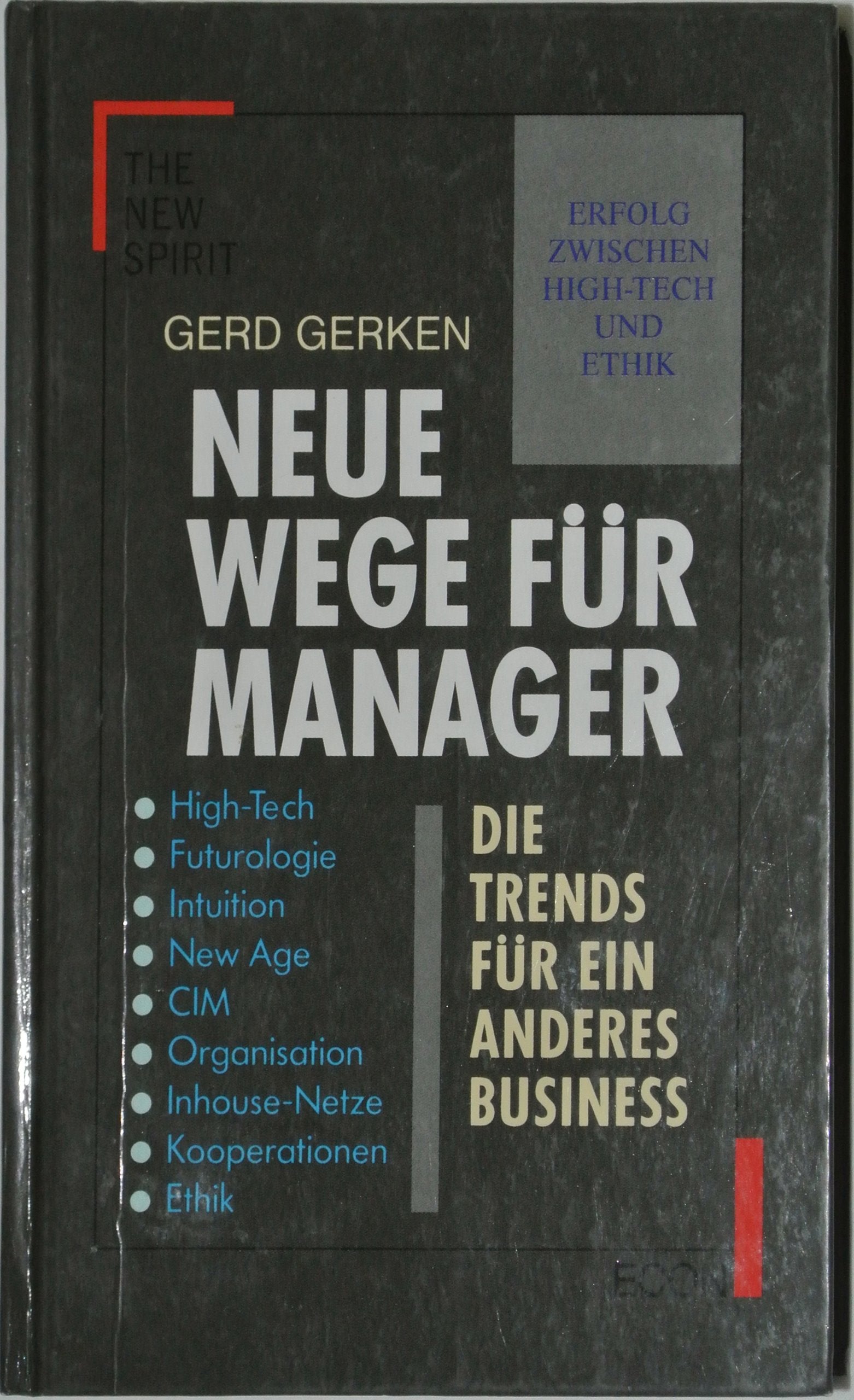 Neue Wege für Manager. Erfolg zwischen High-Tech und Ethik Philosophy