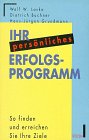 Ihr persönliches Erfolgsprogramm. So finden und erreichen Sie Ihre Ziele. ( ECON Praxis). Business & Technology