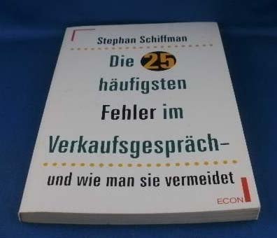 Die 25 häufigsten Fehler im Verkaufsgespräch ... und wie man sie vermeidet. ( Econ Praxis). Business, Finance & Career