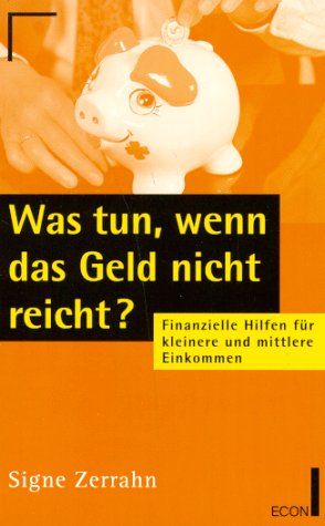 Was tun, wenn das Geld nicht reicht? Finanzielle Hilfen für kleinere und mittlere Einkommen. Business, Finance & Career