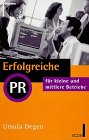 Erfolgreiche PR für kleine und mittlere Betriebe Business, Finance & Career