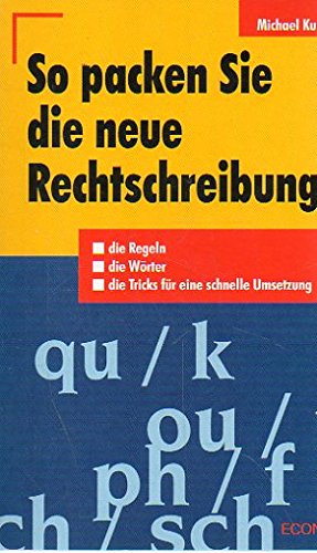 So packen Sie die neue Rechtschreibung! General education