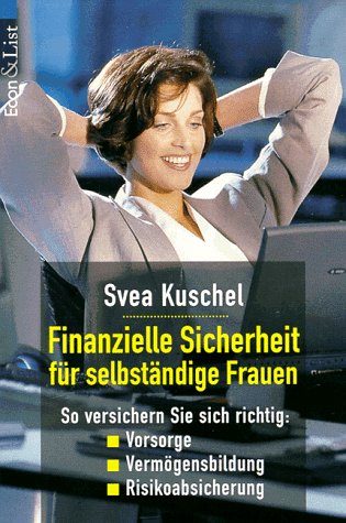 Finanzielle Sicherheit für selbständige Frauen Business, Finance & Career