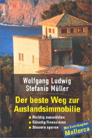 Der beste Weg zur Auslandsimmobilie: Richtig auswählen. Günstig finanzieren. Steuern sparen. Mit Extrakap. Mallorca Business, Finance & Career