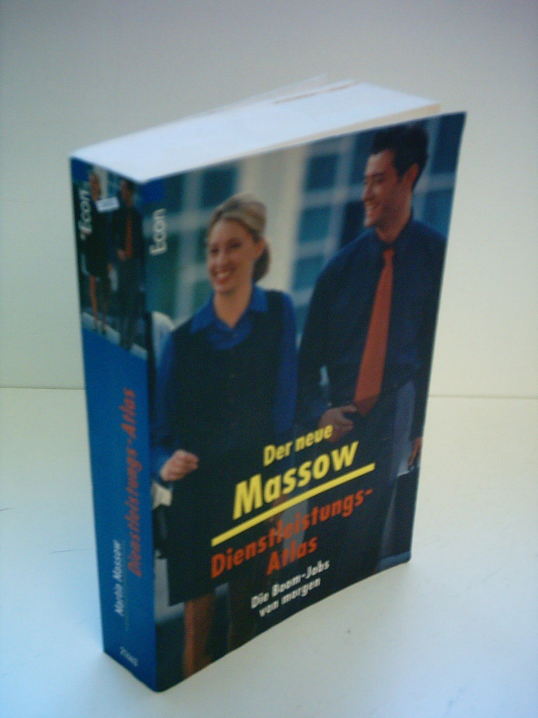Der neue Massow. Der neue Dienstleistungs-Atlas. Die Boom-Jobs von morgen Business, Finance & Career