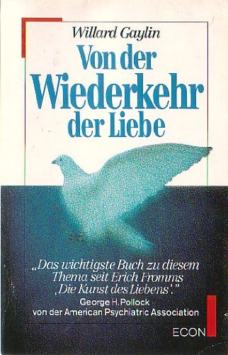Von der Wiederkehr der Liebe. Ein Überlebensbuch für die Gefühle. Partnership & Love