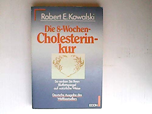 Die 8-Wochen-Cholesterinkur. So senken Sie Ihren Blutfettspiegel auf natürliche Weise Medicine